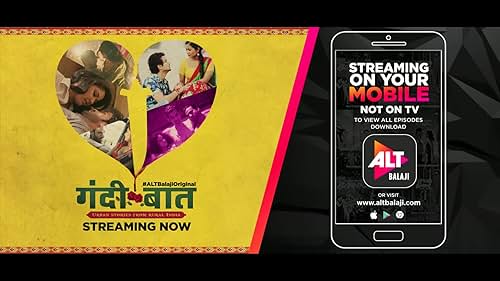 Gandii Baat on www.altbalaji.com