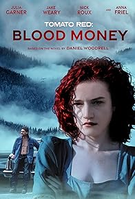 Primary photo for Tomato Red: Blood Money