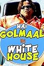 Hai Golmaal in White House (2015)