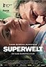 Superwelt (2015) Poster