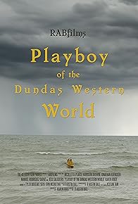 Primary photo for Playboy of the Dundas Western World