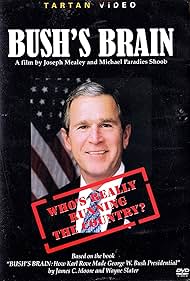 George W. Bush in Bush's Brain (2004)