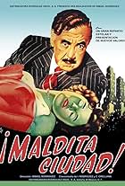 Maldita ciudad (un drama cómico)