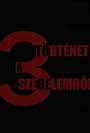 3 (történet a szerelemröl) (2007)