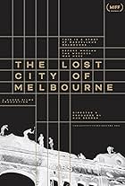 The Lost City of Melbourne