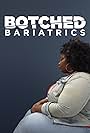 Botched Bariatrics (2024)