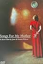 Songs for My Mother (2009)