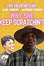 Gerald 'Slink' Johnson and Daphnique Springs in Why She Keep Scratchin'? (2021)