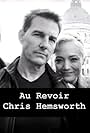 Tom Cruise and Pom Klementieff in Au Revoir, Chris Hemsworth (2020)