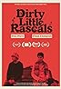 Dirty Little Rascals (2018) Poster