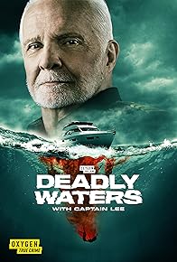 Primary photo for Deadly Waters with Captain Lee