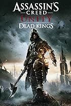 Assassin's Creed: Unity - Dead Kings