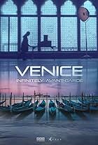 Venice: Infinitely Avant-Garde