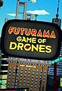 Futurama: Game of Drones (2016)