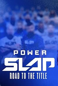 Primary photo for Power Slap: Road to the Title