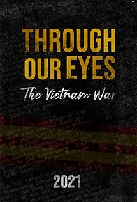 Primary photo for Through Our Eyes: The Vietnam War