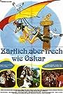 Zärtlich, aber frech wie Oskar (1980)