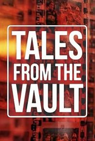 Primary photo for Tales from the Vault