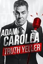 Adam Carolla: Truth Yeller