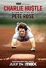 Charlie Hustle & the Matter of Pete Rose (2024)