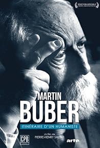 Primary photo for Martin Buber, itinéraire d'un humaniste