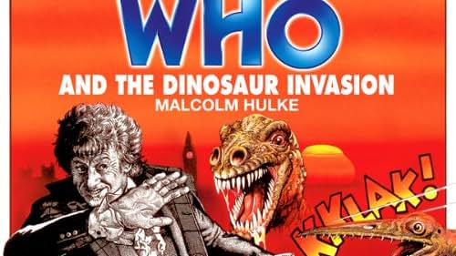 Doctor Who and the Dinosaur Invasion (2007)