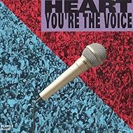 Heart: You're the Voice (1991)