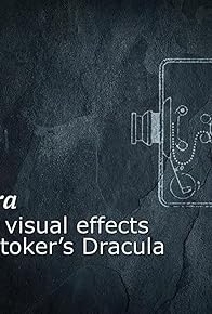 Primary photo for In Camera: The Naïve Visual Effects of 'Bram Stoker's Dracula'