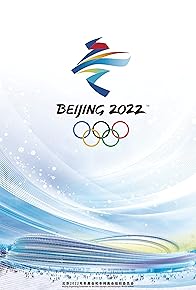 Primary photo for Beijing 2022: XXIV Olympic Winter Games