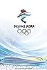 Primary photo for Beijing 2022: XXIV Olympic Winter Games