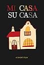 Mi Casa Su Casa (2022)